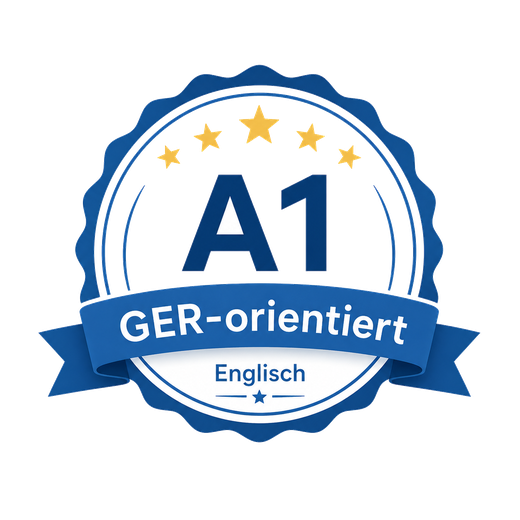 A1 – orientiert am Gemeinsamen Europäischen Referenzrahmen (GER)